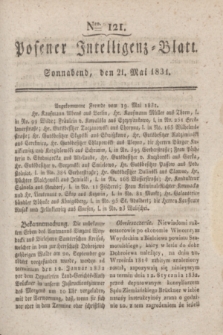 Posener Intelligenz-Blatt. 1831, Nro. 121 (21 Mai)