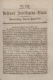 Posener Intelligenz-Blatt. 1831, Nro. 155 (30 Juni) + dod.