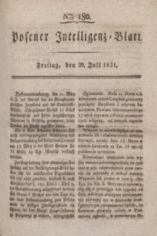 Posener Intelligenz-Blatt. 1831, Nro. 180 (29 Juli)