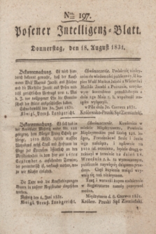 Posener Intelligenz-Blatt. 1831, Nro. 197 (18 August)