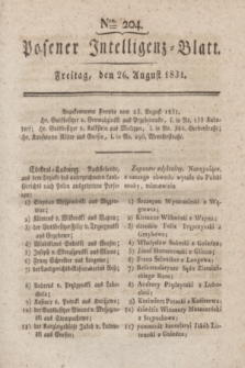 Posener Intelligenz-Blatt. 1831, Nro. 204 (26 August)