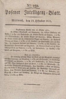 Posener Intelligenz-Blatt. 1831, Nro. 250 (19 Oktober) + dod.