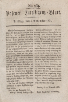 Posener Intelligenz-Blatt. 1831, Nro. 264 (4 November)