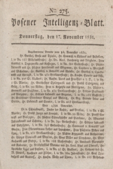 Posener Intelligenz-Blatt. 1831, Nro. 275 (17 November)
