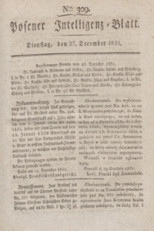 Posener Intelligenz-Blatt. 1831, Nro. 309 (27 December)
