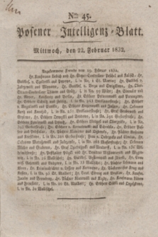 Posener Intelligenz-Blatt. 1832, Nro. 45 (22 Februar)