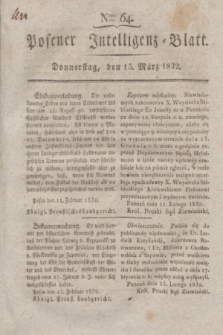Posener Intelligenz-Blatt. 1832, Nro. 64 (15 März)