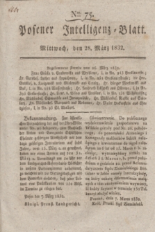 Posener Intelligenz-Blatt. 1832, Nro. 75 (28 März)