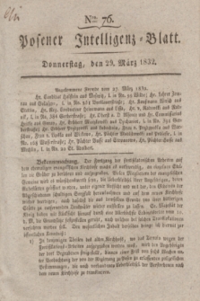 Posener Intelligenz-Blatt. 1832, Nro. 76 (29 März)