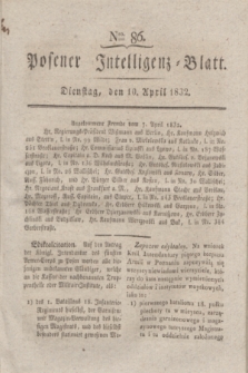 Posener Intelligenz-Blatt. 1832, Nro. 86 (10 April)