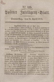 Posener Intelligenz-Blatt. 1832, Nro. 100 (26 April)