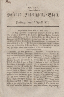 Posener Intelligenz-Blatt. 1832, Nro. 101 (27 April)