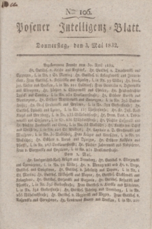 Posener Intelligenz-Blatt. 1832, Nro. 106 (3 Mai)