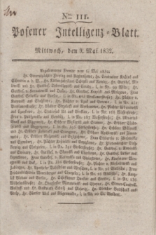 Posener Intelligenz-Blatt. 1832, Nro. 111 (9 Mai)
