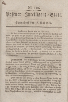 Posener Intelligenz-Blatt. 1832, Nro. 120 (19 Mai)