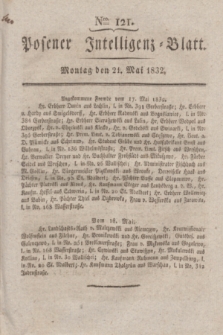 Posener Intelligenz-Blatt. 1832, Nro 121 (21 Mai)