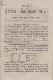 Posener Intelligenz-Blatt. 1832, Nro. 124 (24 Mai)