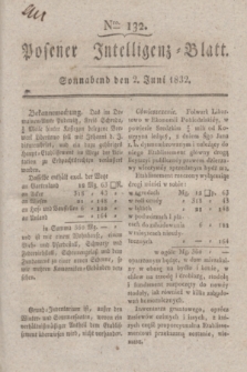 Posener Intelligenz-Blatt. 1832, Nro. 132 (2 Juni) + dod.
