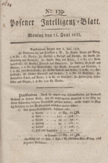 Posener Intelligenz-Blatt. 1832, Nro. 139 (11 Juni) + dod.