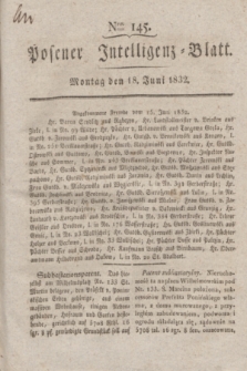 Posener Intelligenz-Blatt. 1832, Nro. 145 (18 Juni) + dod.