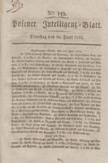 Posener Intelligenz-Blatt. 1832, Nro. 152 (26 Juni)