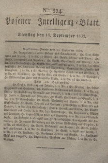 Posener Intelligenz-Blatt. 1832, Nro. 224 (18 September)