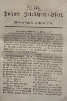 Posener Intelligenz-Blatt. 1832, Nro. 253 (22 Oktober)