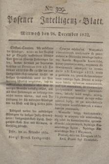 Posener Intelligenz-Blatt. 1832, Nro. 309 (26 December)