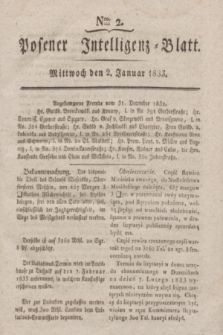 Posener Intelligenz-Blatt. 1833, Nro. 2 (2 Januar)