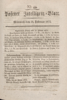 Posener Intelligenz-Blatt. 1833, Nro. 44 (20 Februar)