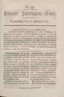 Posener Intelligenz-Blatt. 1833, Nro. 45 (21 Februar)