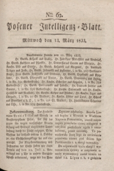 Posener Intelligenz-Blatt. 1833, Nro. 62 (13 März)