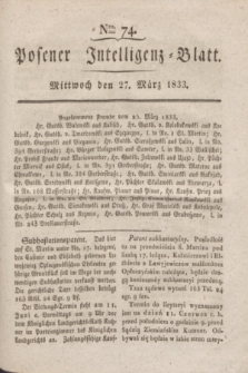 Posener Intelligenz-Blatt. 1833, Nro. 74 (27 März)