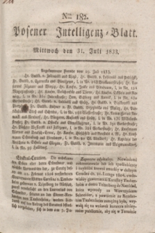 Posener Intelligenz-Blatt. 1833, Nro. 182 (31 Juli) + dod.
