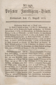 Posener Intelligenz-Blatt. 1833, Nro. 197 (17 August)
