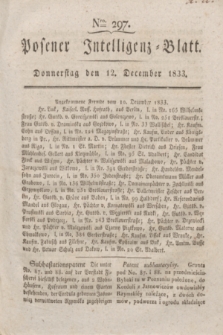 Posener Intelligenz-Blatt. 1833, Nro. 297 (12 December)