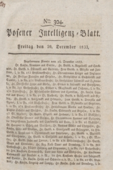 Posener Intelligenz-Blatt. 1833, Nro. 304 (20 December)