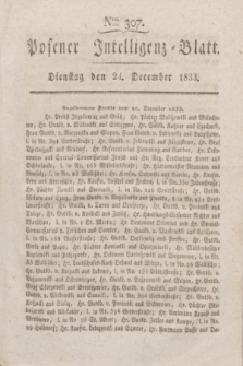 Posener Intelligenz-Blatt. 1833, Nro. 307 (24 December)