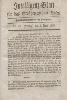 Intelligenz-Blatt für das Großherzogthum Posen. 1838, Nro. 79 (2 April)