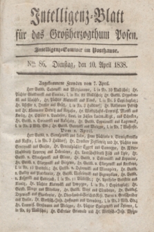 Intelligenz-Blatt für das Großherzogthum Posen. 1838, Nro. 86 (10 April)