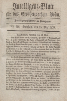 Intelligenz-Blatt für das Großherzogthum Posen. 1838, Nro. 116 (15 Mai) + dod.