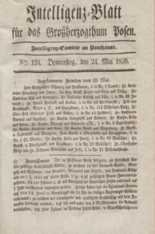 Intelligenz-Blatt für das Großherzogthum Posen. 1838, Nro. 124 (24 Mai)