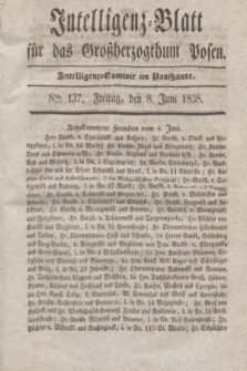 Intelligenz-Blatt für das Großherzogthum Posen. 1838, Nro. 137 (8 Juni)