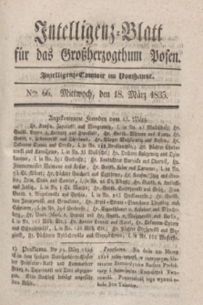Intelligenz-Blatt für das Großherzogthum Posen. 1835, Nro. 66 (18 März) + dod.