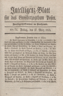 Intelligenz-Blatt für das Großherzogthum Posen. 1835, Nro. 74 (27 März) + dod.