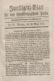 Intelligenz-Blatt für das Großherzogthum Posen. 1835, Nro. 76 (30 März) + dod.