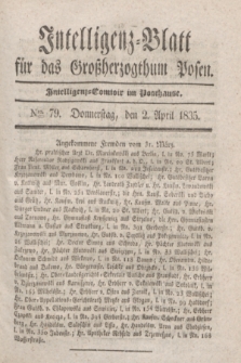 Intelligenz-Blatt für das Großherzogthum Posen. 1835, Nro. 79 (2 April)