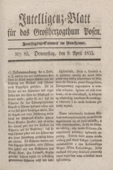 Intelligenz-Blatt für das Großherzogthum Posen. 1835, Nro. 85 (9 April)
