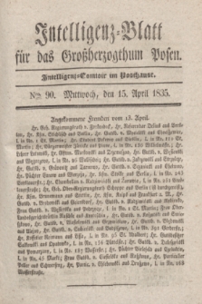 Intelligenz-Blatt für das Großherzogthum Posen. 1835, Nro. 90 (15 April)
