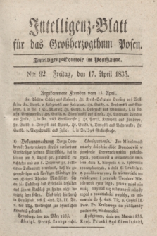 Intelligenz-Blatt für das Großherzogthum Posen. 1835, Nro. 92 (17 April)